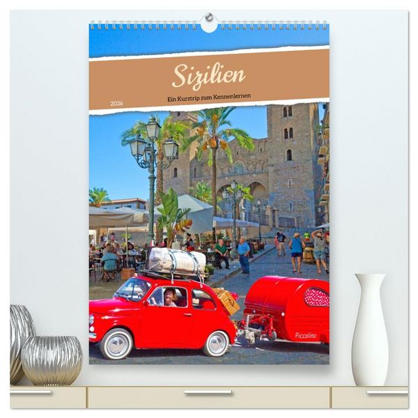 Produktbild: Sizilien Ein Kurztrip zum Kennenlernen (hochwertiger Premium Wandkalender 2026 DIN A2 hoch), Kunstdruck in Hochglanz