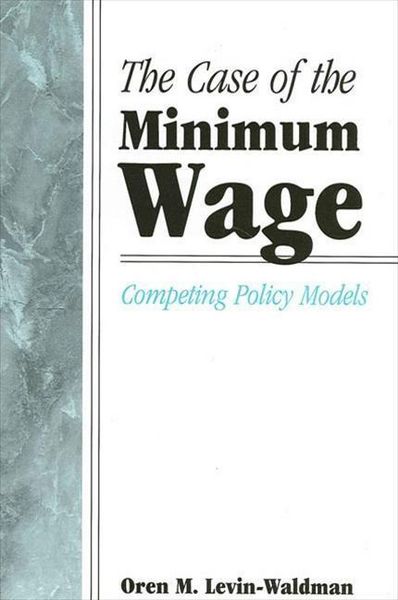 Produktbild: The Case of the Minimum Wage