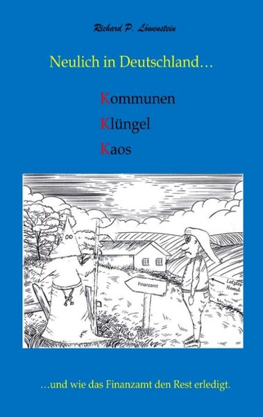 Produktbild: Neulich in Deutschland... Komunen, Kl&uuml;ngel, Kaos