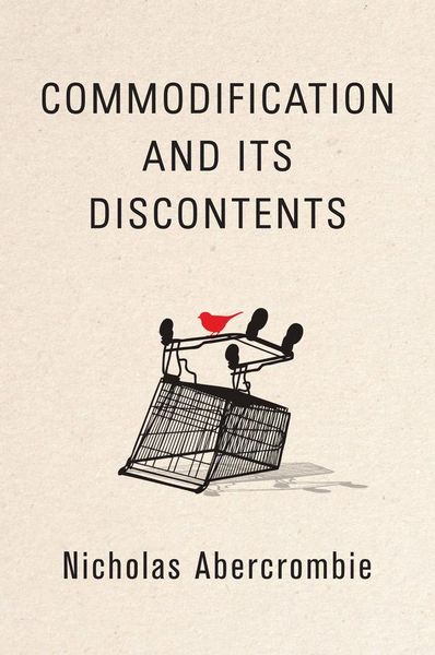 Produktbild: Commodification and Its Discontents