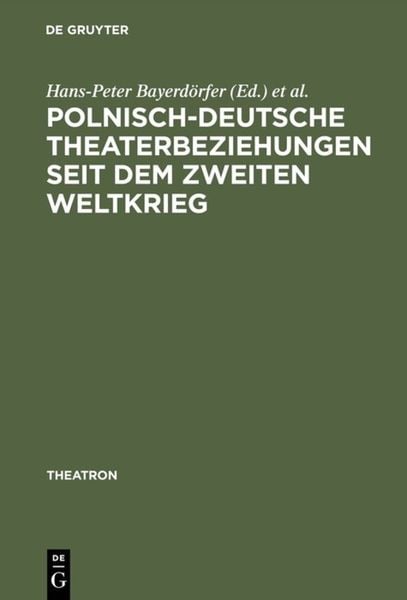 Produktbild: Polnisch-deutsche Theaterbeziehungen seit dem Zweiten Weltkrieg