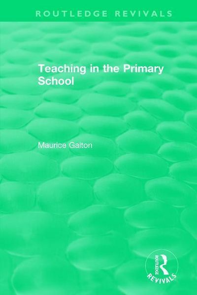Produktbild: Galton, M: Teaching in the Primary School (1989)
