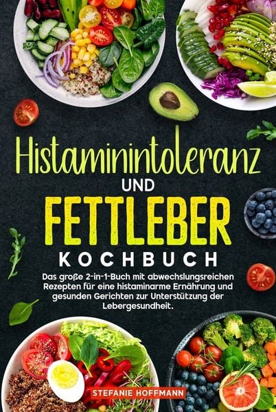 Produktbild: Histaminintoleranz und Fettleber Kochbuch