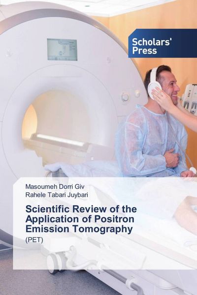 Produktbild: Scientific Review of the Application of Positron Emission Tomography