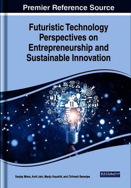 Produktbild: Futuristic Technology Perspectives on Entrepreneurship and Sustainable Innovation