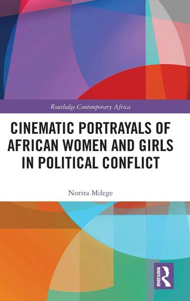 Produktbild: Cinematic Portrayals of African Women and Girls in Political Conflict