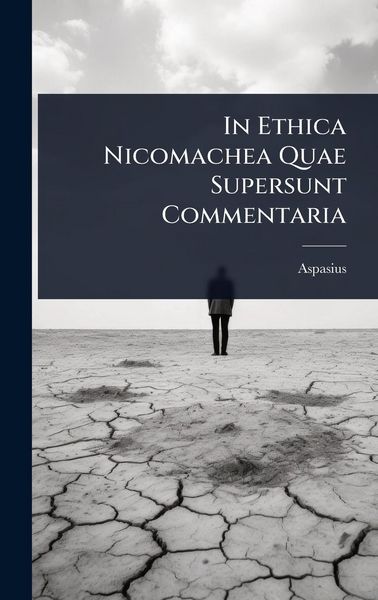 Produktbild: In Ethica Nicomachea Quae Supersunt Commentaria