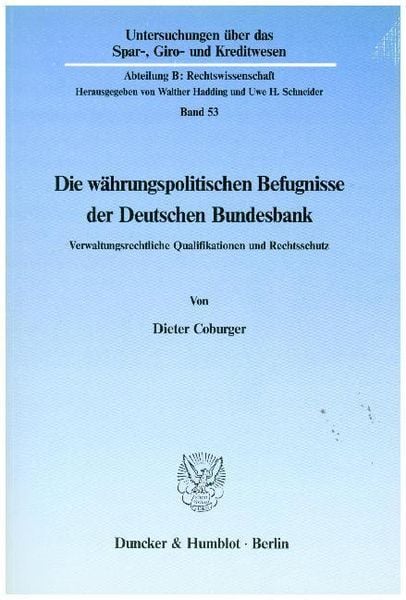 Produktbild: Die w&auml;hrungspolitischen Befugnisse der Deutschen Bundesbank.