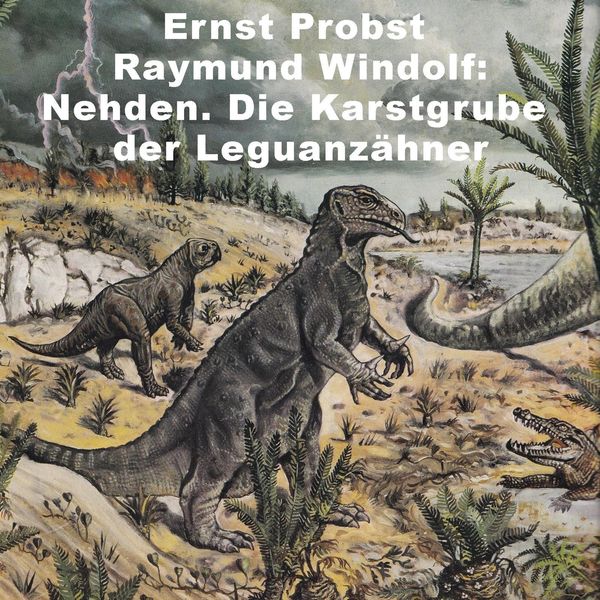 Produktbild: Nehden. Die Karstgrube der Leguanz&auml;hner