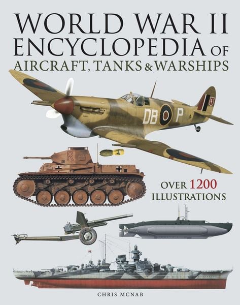 Produktbild: World War II Encyclopedia of Aircraft, Tanks & Warships