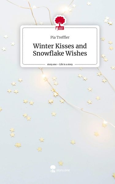 Produktbild: Winter Kisses and Snowflake Wishes. Life is a Story - story.one