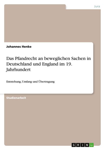 Produktbild: Das Pfandrecht an beweglichen Sachen in Deutschland und England im 19. Jahrhundert