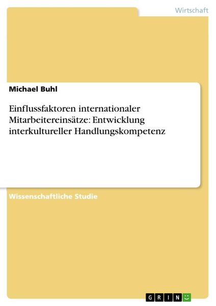 Produktbild: Einflussfaktoren internationaler Mitarbeitereins&auml;tze: Entwicklung interkultureller Handlungskompetenz