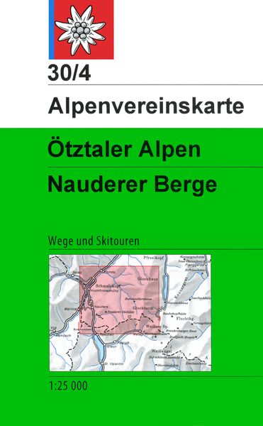 DAV Alpenvereinskarte 30/4 Ötztaler Alpen - Nauderer Berge 1 : 25 000, Sonstige von , Deutscher Alpenverein, 9783928777421