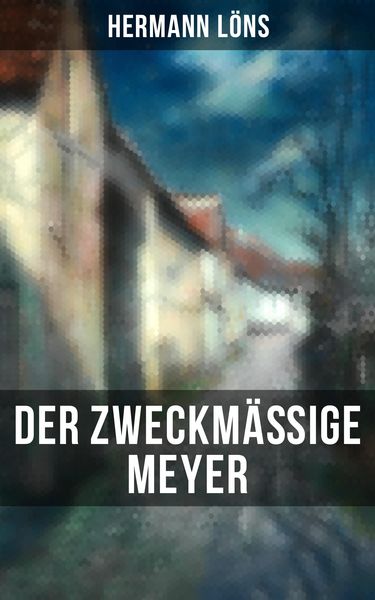 Produktbild: Der zweckm&auml;&szlig;ige Meyer