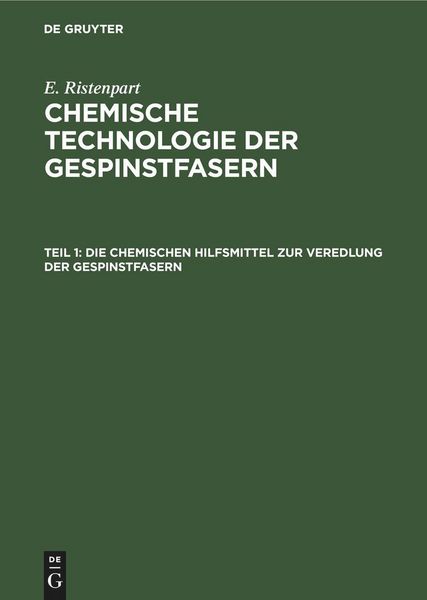 Produktbild: Die chemischen Hilfsmittel zur Veredlung der Gespinstfasern