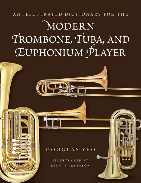Produktbild: Illustrated Dictionary for the Modern Trombone, Tuba, and Euphonium Player