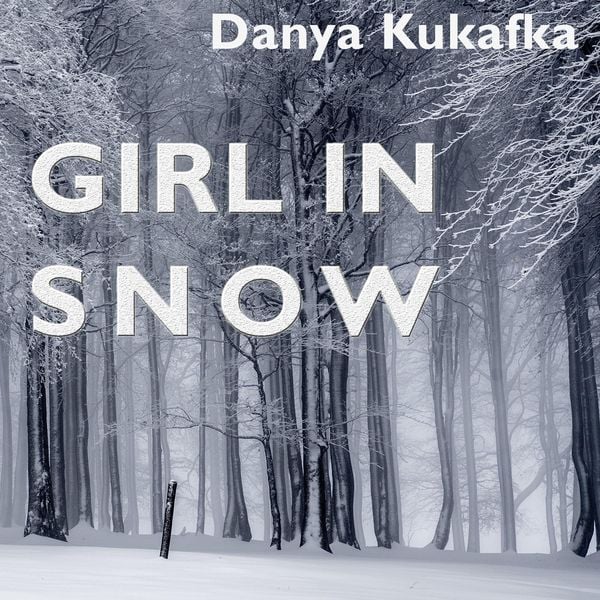 Girl in Snow - Danya Kukafka, Audio, 9783863526443
