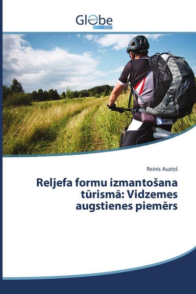 Produktbild: Reljefa formu izmanto&iquest;ana t&iquest;rism&iquest;: Vidzemes augstienes piem&iquest;rs
