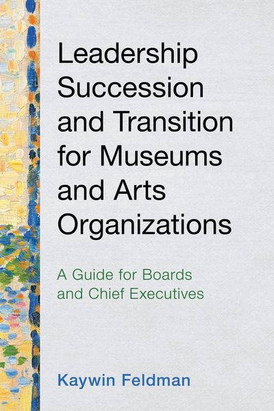 Produktbild: Leadership Succession and Transition for Museums and Arts Organizations