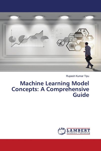Produktbild: Machine Learning Model Concepts: A Comprehensive Guide