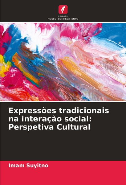 Produktbild: Express&otilde;es tradicionais na intera&ccedil;&atilde;o social: Perspetiva Cultural