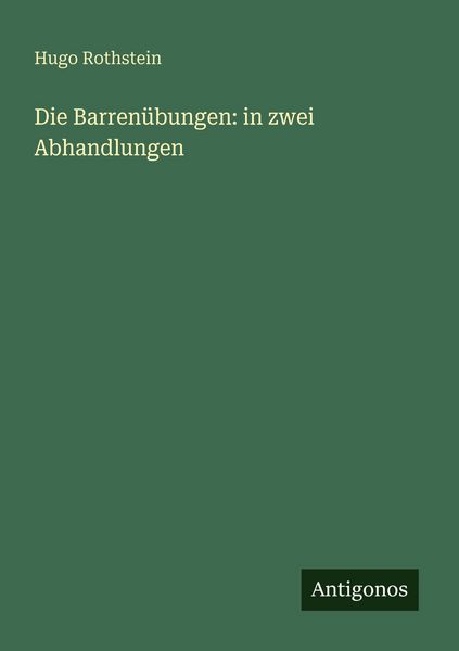 Produktbild: Die Barren&uuml;bungen: in zwei Abhandlungen