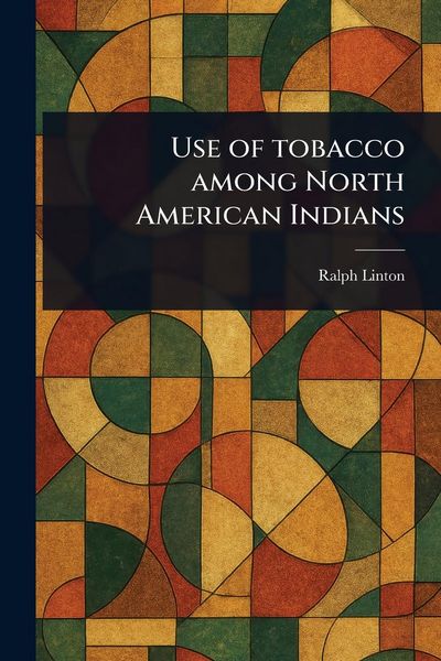 Produktbild: Use of Tobacco Among North American Indians