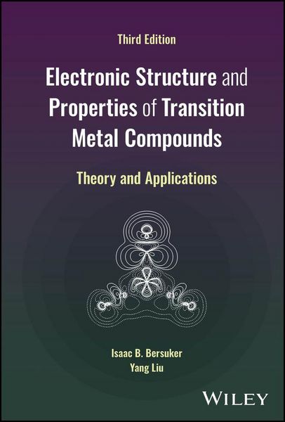 Produktbild: Electronic Structure and Properties of Transition Metal Compounds