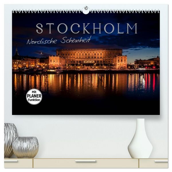 Produktbild: Stockholm - Nordische Sch&ouml;nheit (hochwertiger Premium Wandkalender 2026 DIN A2 quer), Kunstdruck in Hochglanz