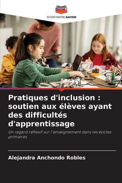 Produktbild: Pratiques d'inclusion : soutien aux &eacute;l&egrave;ves ayant des difficult&eacute;s d'apprentissage