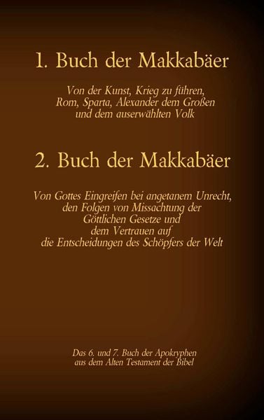 Produktbild: Das 1. und 2. Buch der Makkab&auml;er, das 6. und 7. Buch der Apokryphen aus der Bibel