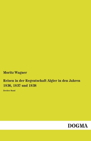 Produktbild: Reisen in der Regentschaft Algier in den Jahren 1836, 1837 und 1838
