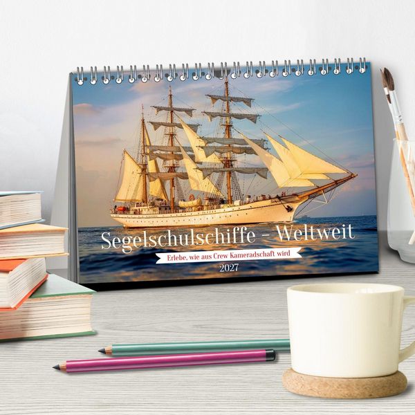 Produktbild: Segelschulschiffe - Weltweit (Tischkalender 2027 DIN A5 quer), CALVENDO Monatskalender