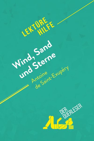 Produktbild: Wind, Sand und Sterne von Antoine de Saint-Exup&eacute;ry (Lekt&uuml;rehilfe)