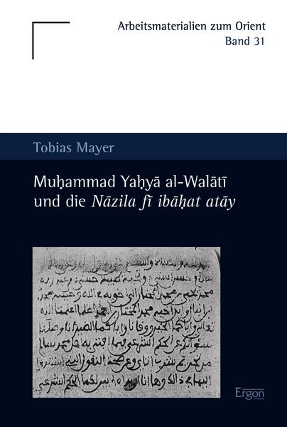 Produktbild: Muhammad Yahya al-Walati und die Nazila fi ibahat atay