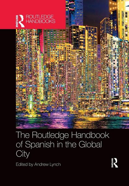 Produktbild: The Routledge Handbook of Spanish in the Global City
