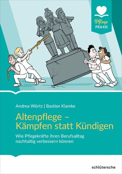 Produktbild: Altenpflege - K&auml;mpfen statt K&uuml;ndigen