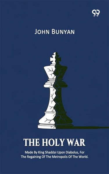 Produktbild: Holy War Made By King Shaddai Upon Diabolus, For The Regaining Of The Metropolis Of The World
