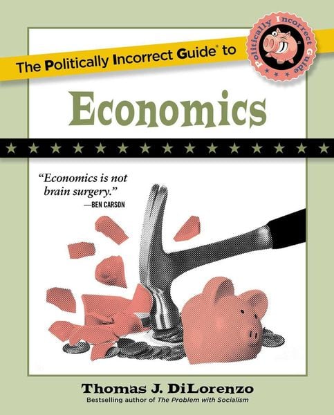 Produktbild: The Politically Incorrect Guide to Economics