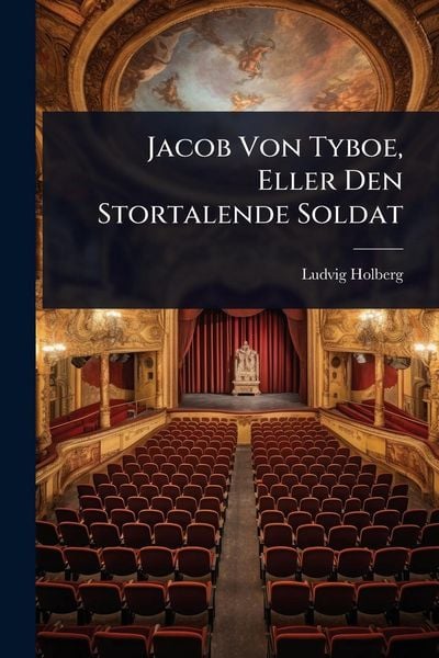Produktbild: Jacob Von Tyboe, Eller Den Stortalende Soldat