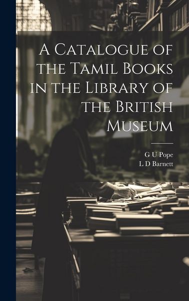 Produktbild: A Catalogue of the Tamil Books in the Library of the British Museum