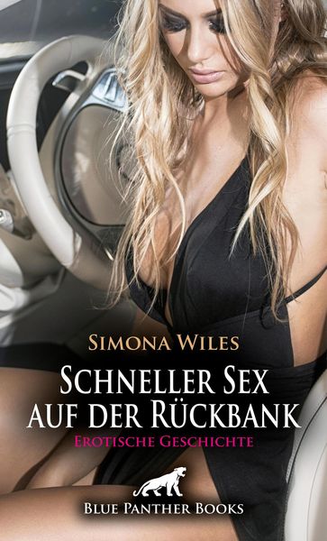 Produktbild: Schneller Sex auf der R&uuml;ckbank | Erotische Geschichte