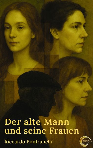 Der alte Mann und seine Frauen, Taschenbuch von Riccardo Bonfranchi, GRIN, 9783389165607