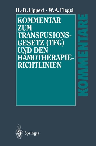 Produktbild: Kommentar zum Transfusionsgesetz (TFG) und den H&auml;motherapie-Richtlinien