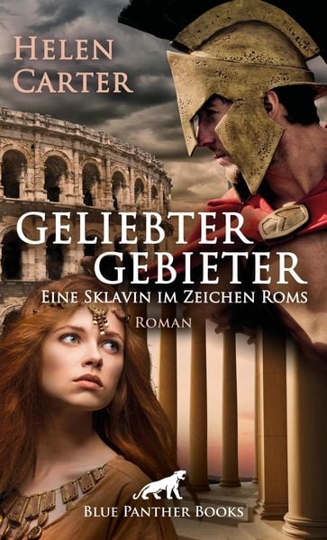 Produktbild: Geliebter Gebieter - Eine Sklavin im Zeichen Roms | Erotischer Roman