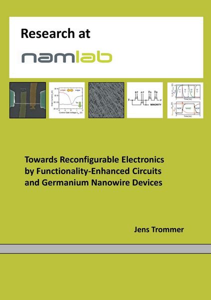 Produktbild: Towards Reconfigurable Electronics by Functionality-Enhanced Circuits and Germanium Nanowire Devices
