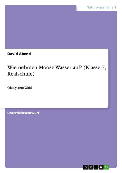Produktbild: Wie nehmen Moose Wasser auf? (Klasse 7, Realschule)