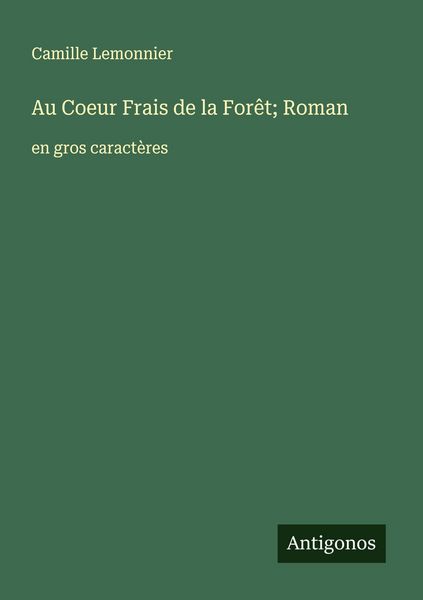 Produktbild: Au Coeur Frais de la For&ecirc;t; Roman