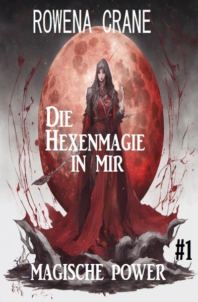Produktbild: Die Hexenmagie in mir: Magische Power 1